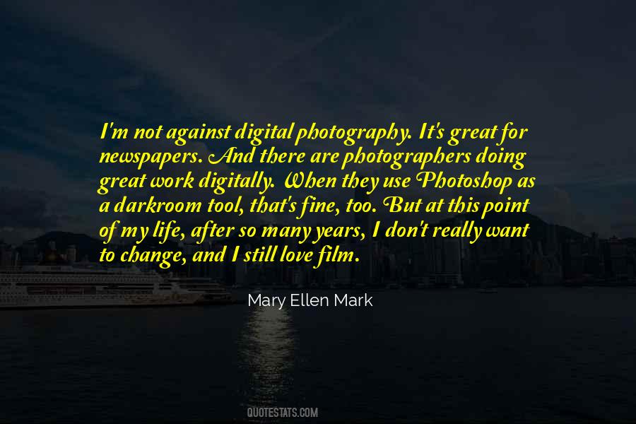 My Love For Photography Quotes #1352998