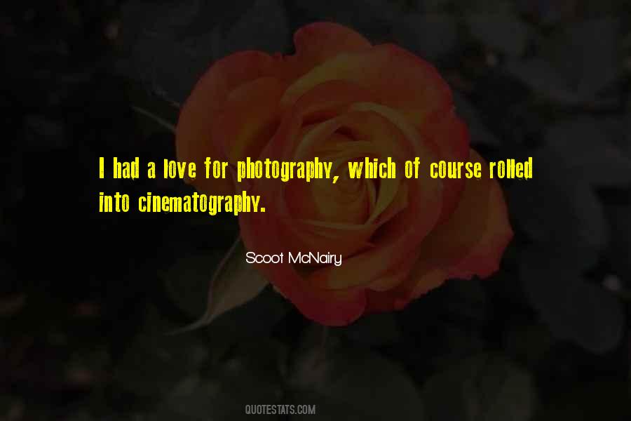 My Love For Photography Quotes #363748