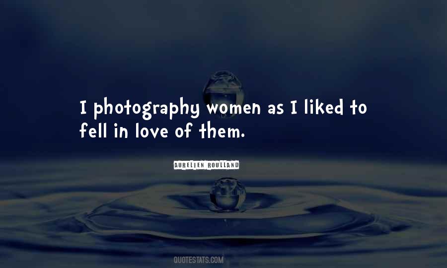 My Love For Photography Quotes #467895