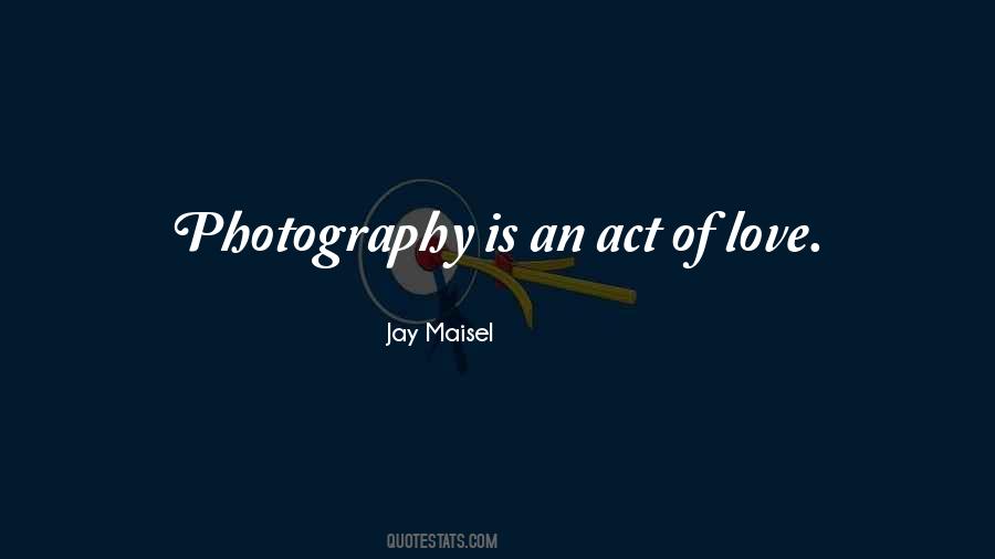 My Love For Photography Quotes #62145