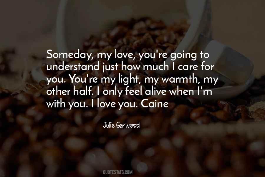 My Love For You Only Quotes #1538501