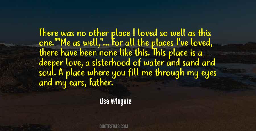 My Love Is Like Water Quotes #1512621