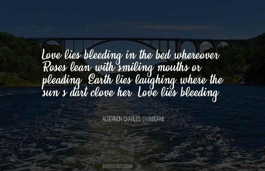 My Love Lies Bleeding Quotes #812632