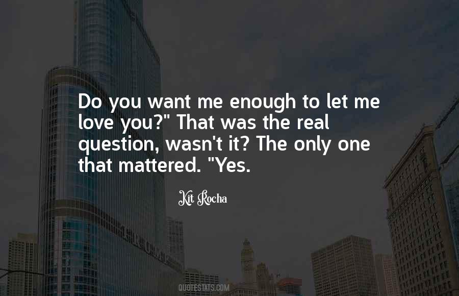 My Love Wasn't Enough Quotes #1306438