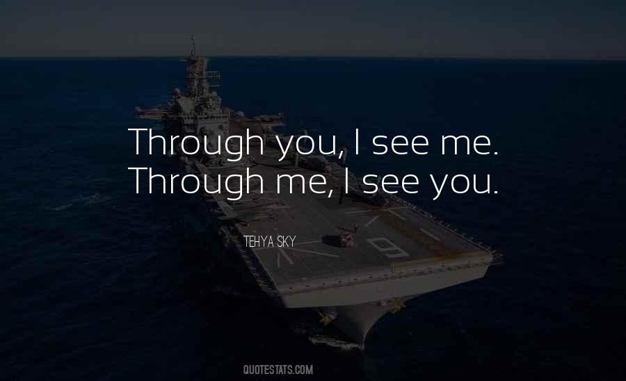 My Love Will See You Through Quotes #149358