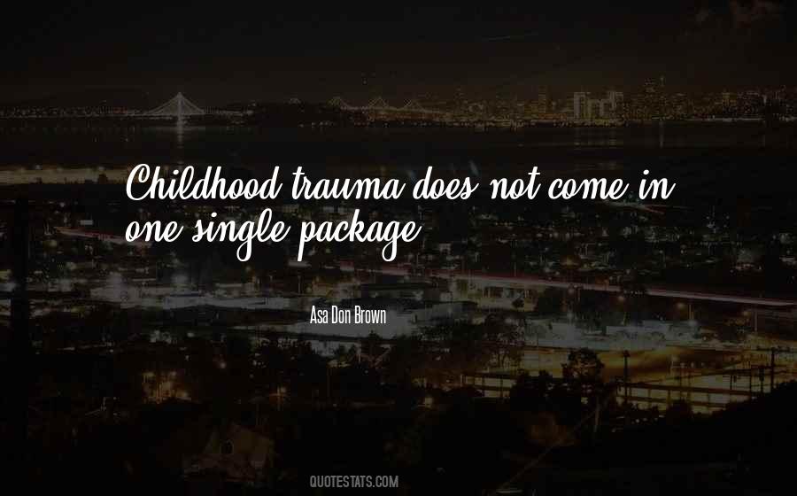 Quotes About Child Trauma #1153507