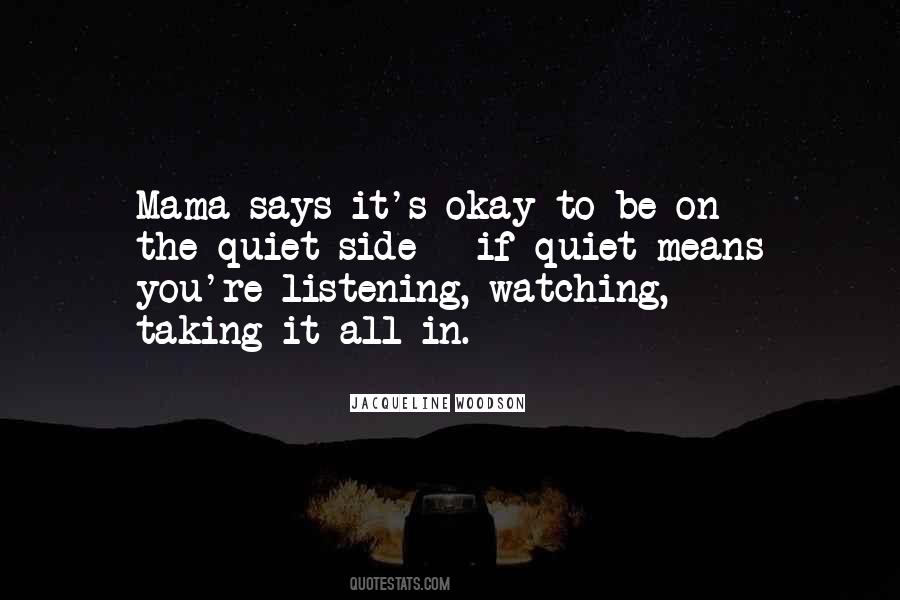 My Mama Says Quotes #1040196