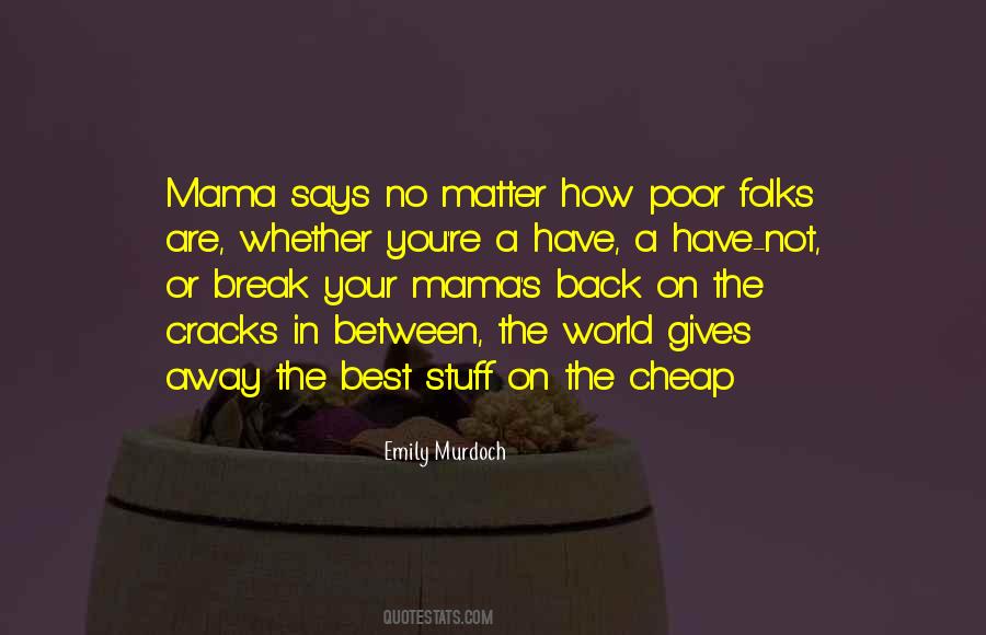My Mama Says Quotes #1792935