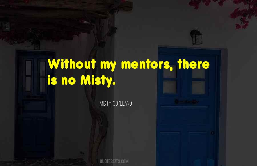 My Mentor Quotes #410308