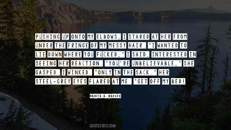 My Messy Hair Quotes #1536840