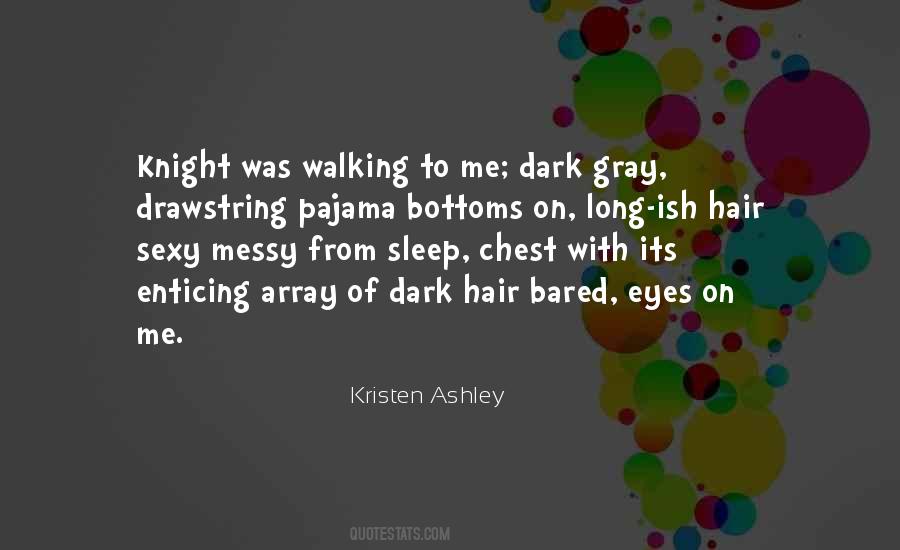 My Messy Hair Quotes #1765410