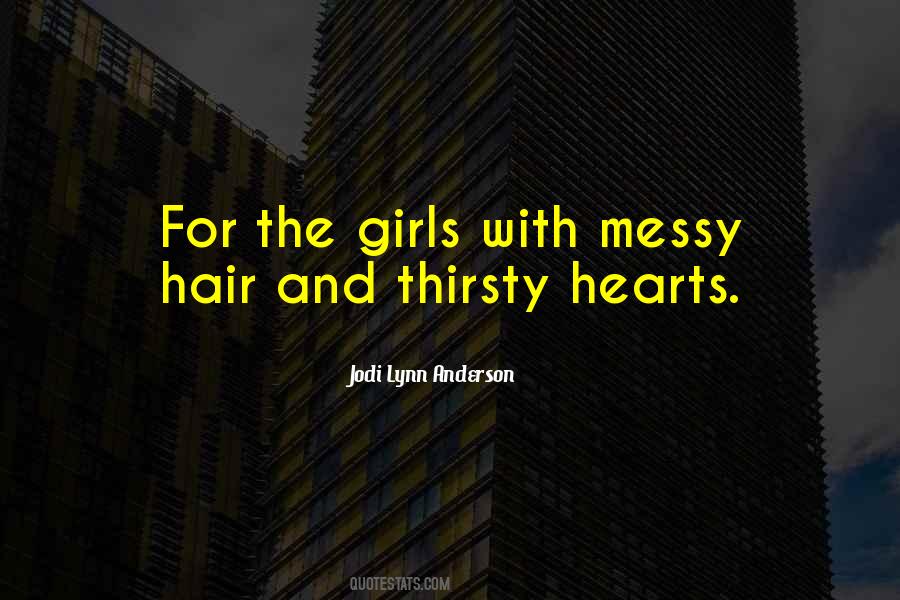 My Messy Hair Quotes #280421