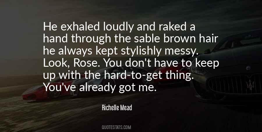 My Messy Hair Quotes #45682