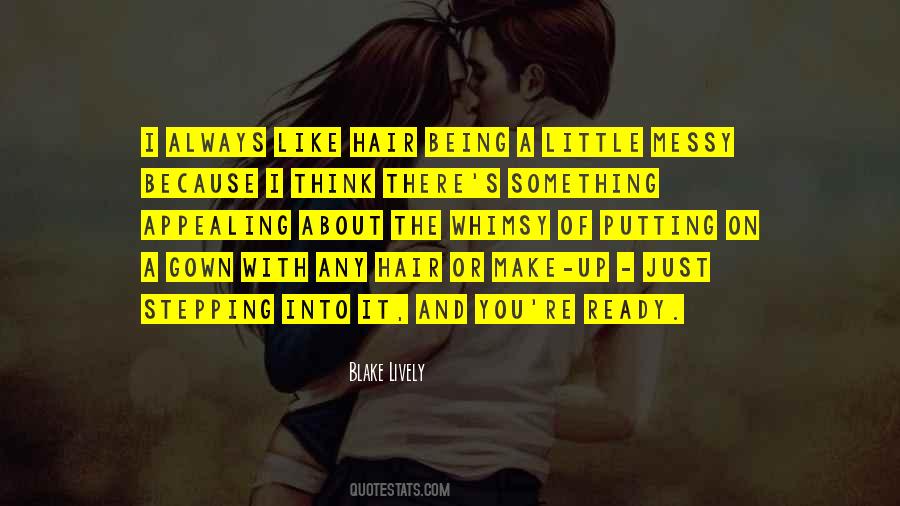 My Messy Hair Quotes #858235