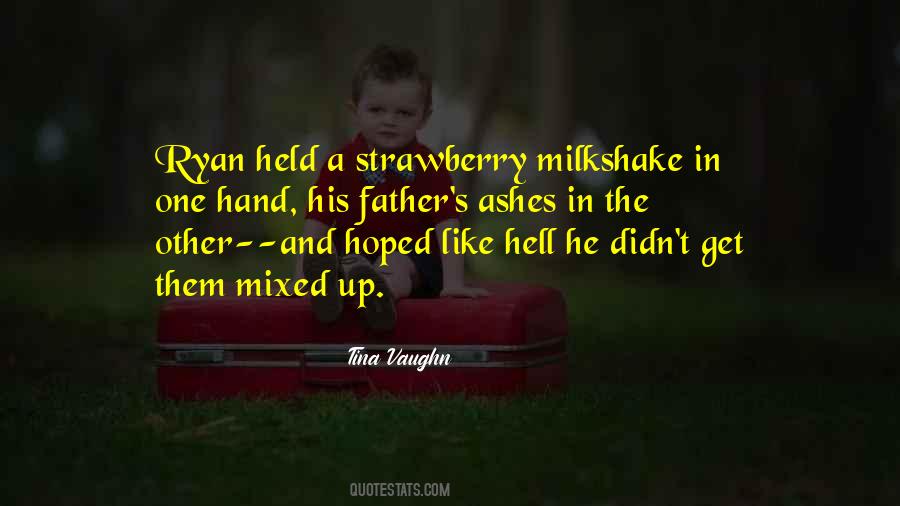 My Milkshake Quotes #117265