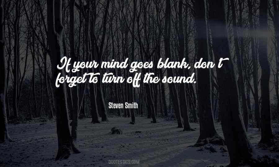 My Mind Is Blank Quotes #570963