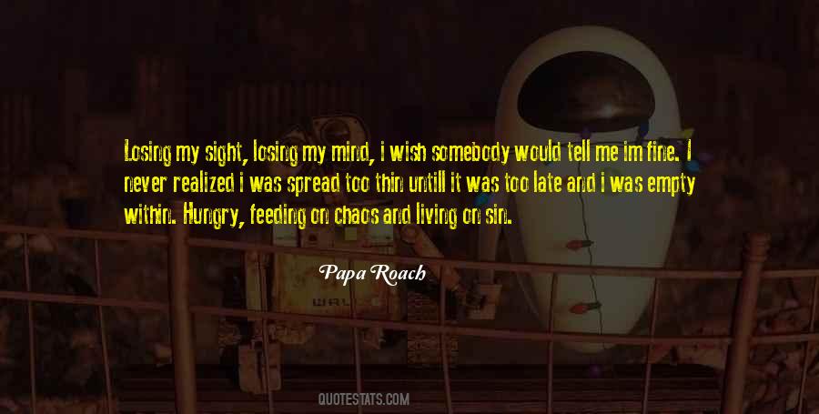 My Mind Is Empty Quotes #227527