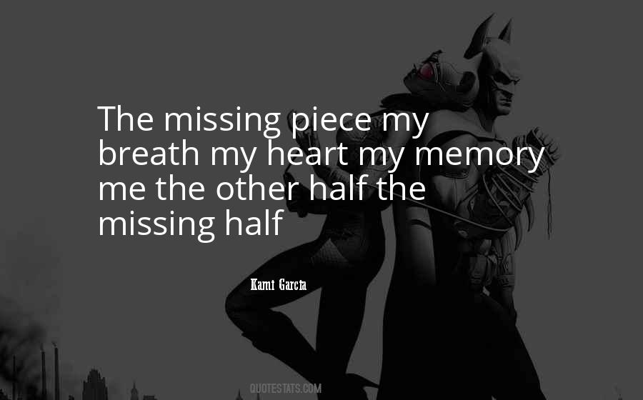 My Missing Piece Quotes #1315989