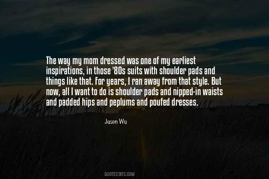My Mom Is My Inspiration Quotes #1311047