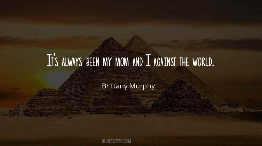 My Mom Is My World Quotes #65252
