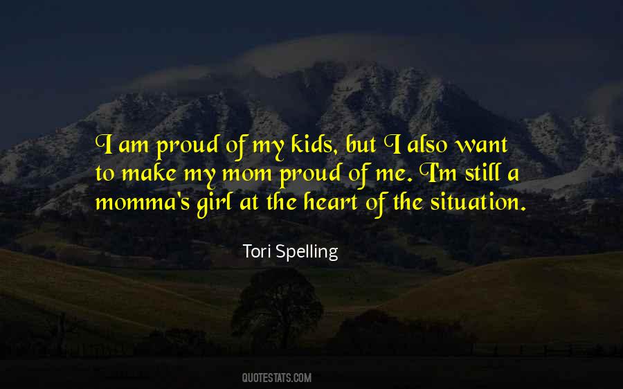 My Mom Is Proud Of Me Quotes #1709842