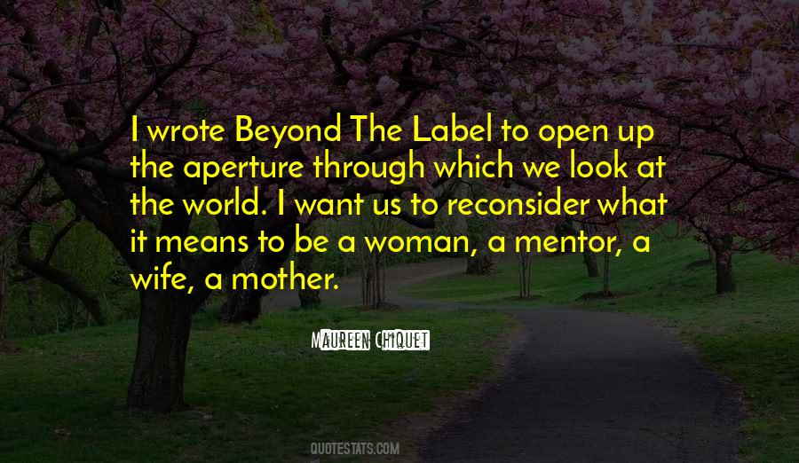My Mother My Mentor Quotes #619269