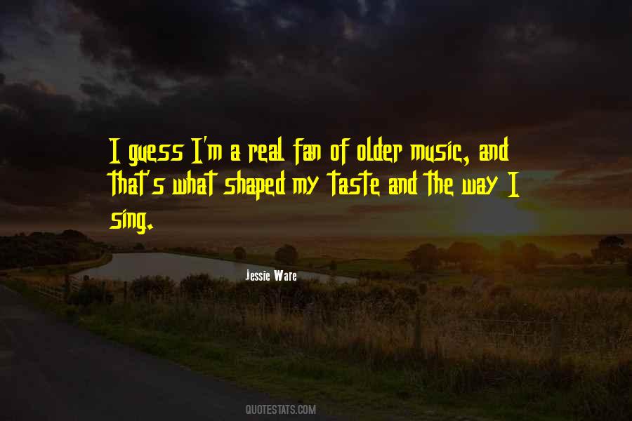 My Music Taste Quotes #1246