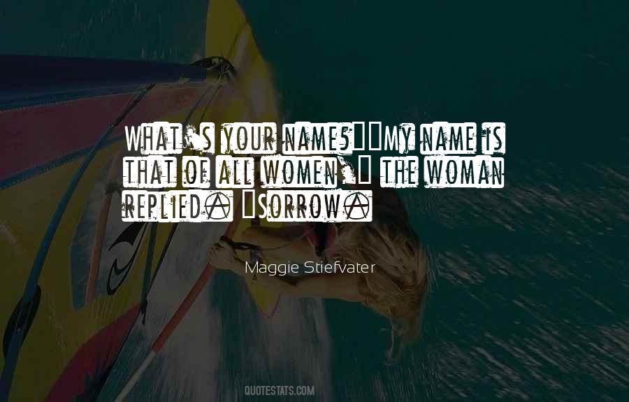 My Name Is Quotes #1007379