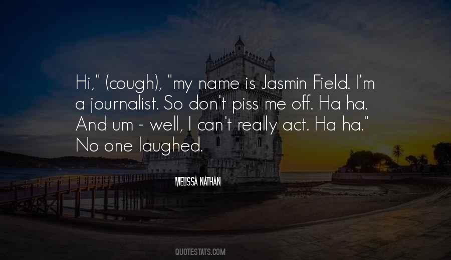 My Name Is Quotes #1239977