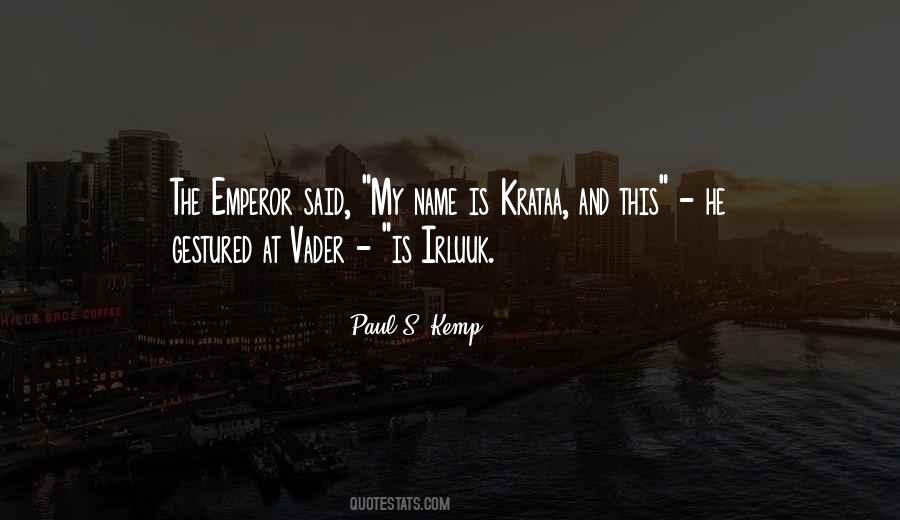 My Name Is Quotes #1428249