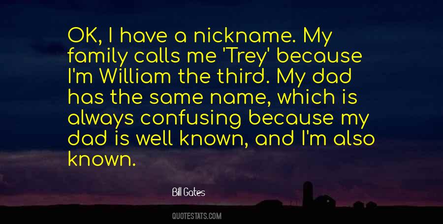 My Nickname Quotes #1518589