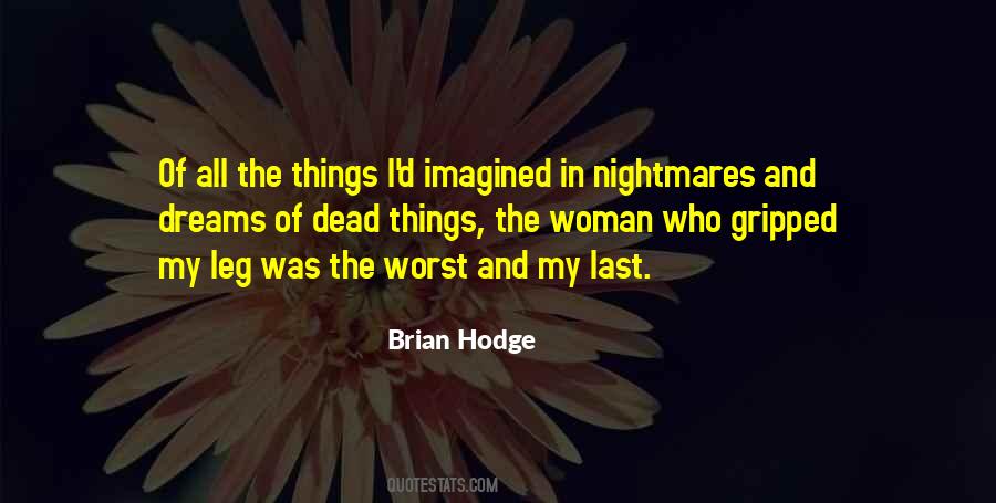 My Nightmares Quotes #1267849 My Nightmares Quotes #1267849