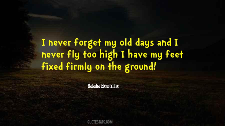 My Old Days Quotes #703636