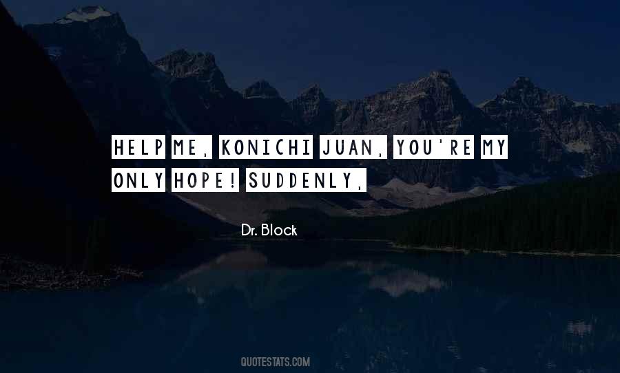 My Only Hope Quotes #284194