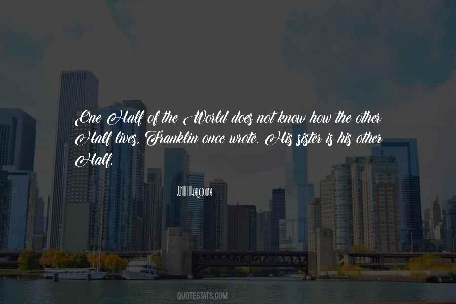 My Other Half Sister Quotes #133621
