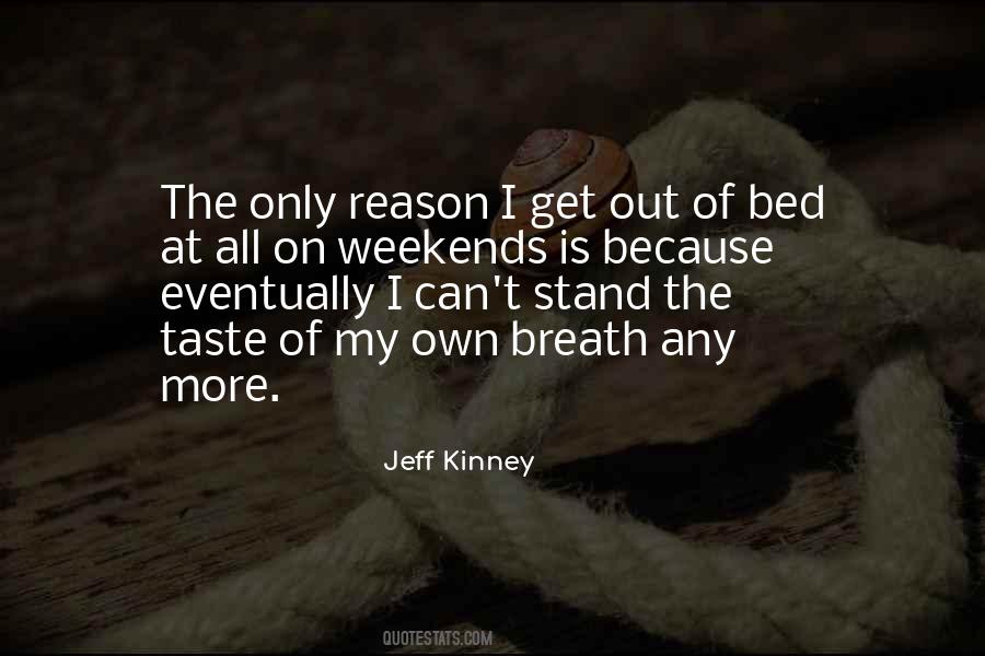 My Own Bed Quotes #1869014