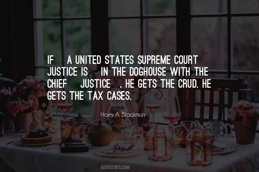Quotes About Chief Justice #1336375