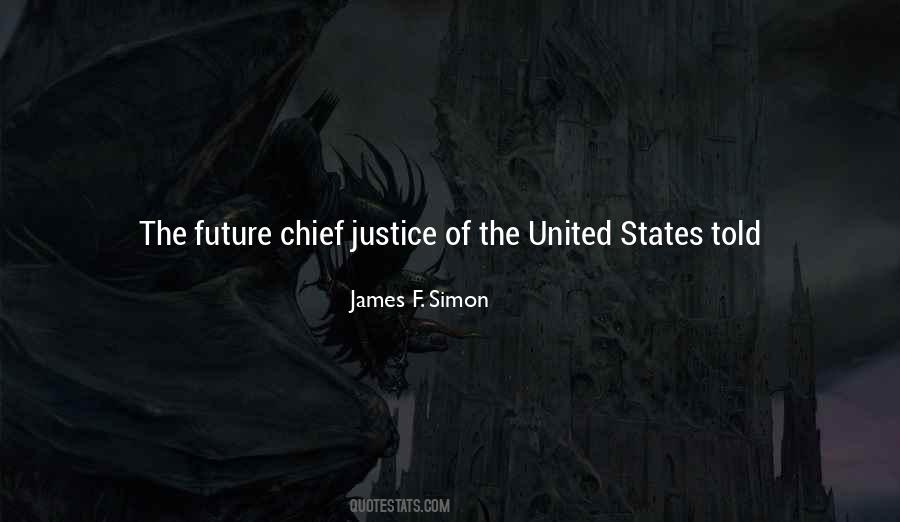 Quotes About Chief Justice #1826059