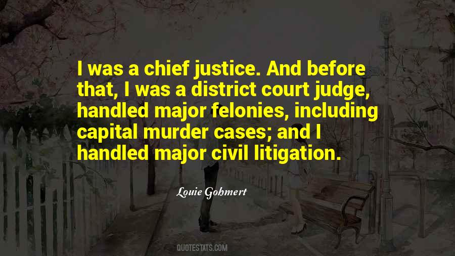 Quotes About Chief Justice #377988