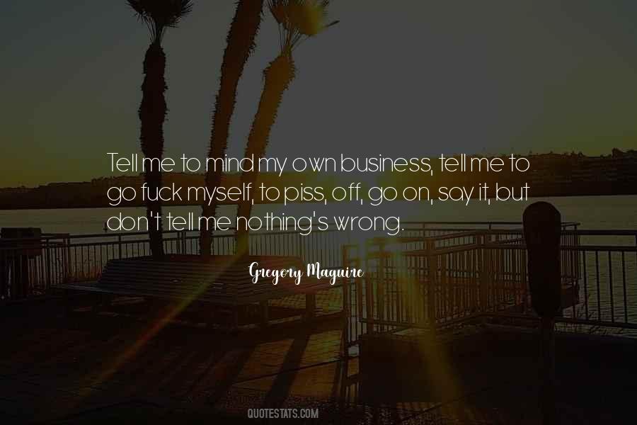 My Own Business Quotes #1586088