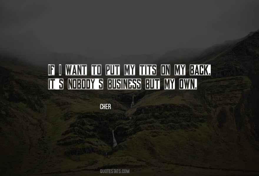 My Own Business Quotes #577754