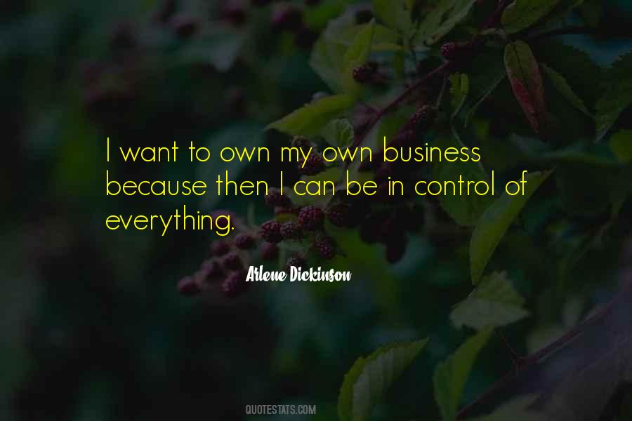 My Own Business Quotes #709591