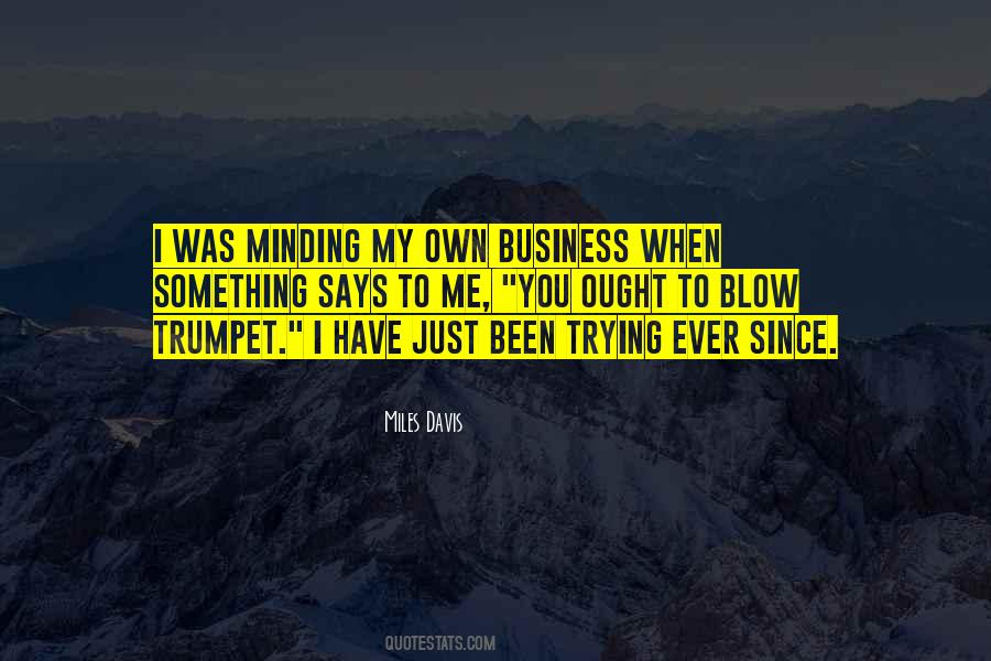 My Own Business Quotes #97901