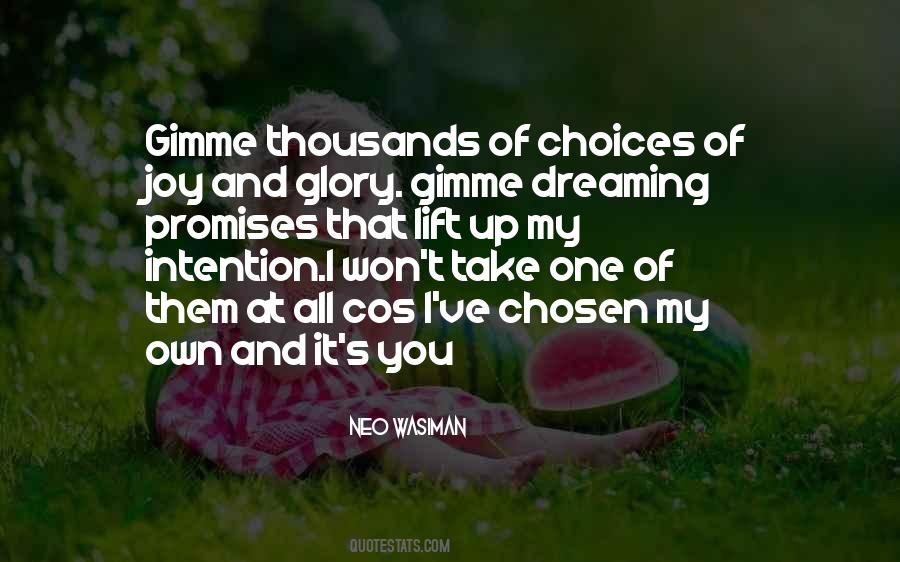 My Own Choice Quotes #1076209