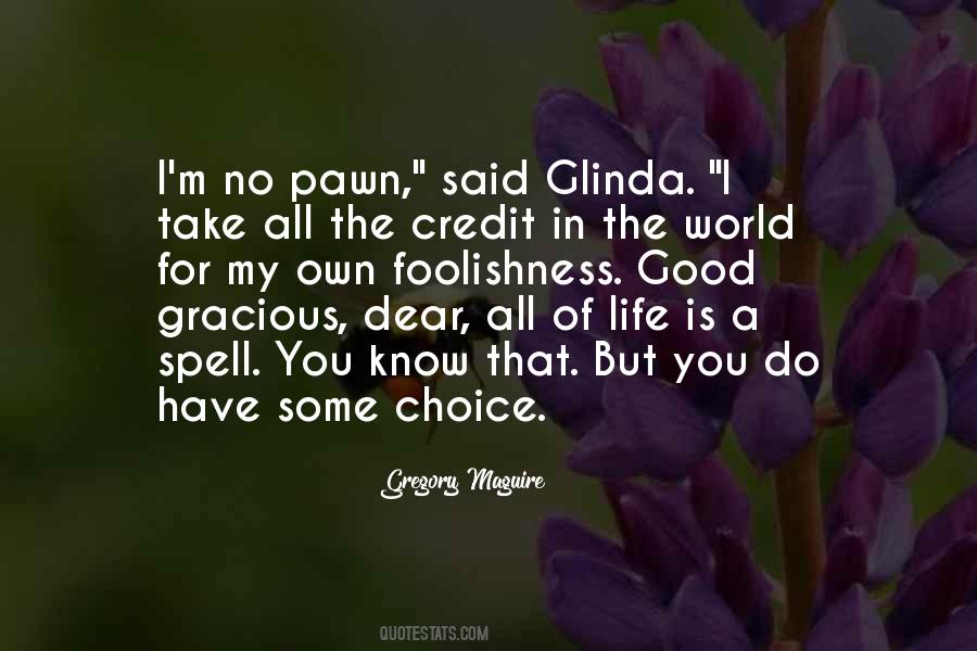 My Own Choice Quotes #1776271