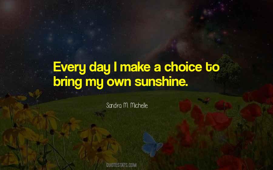 My Own Choice Quotes #906330