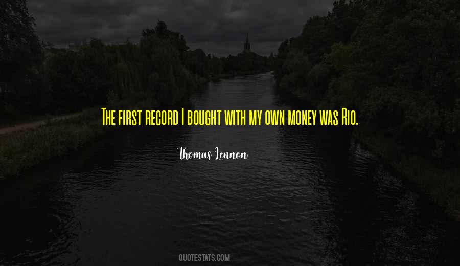 My Own Money Quotes #1375959