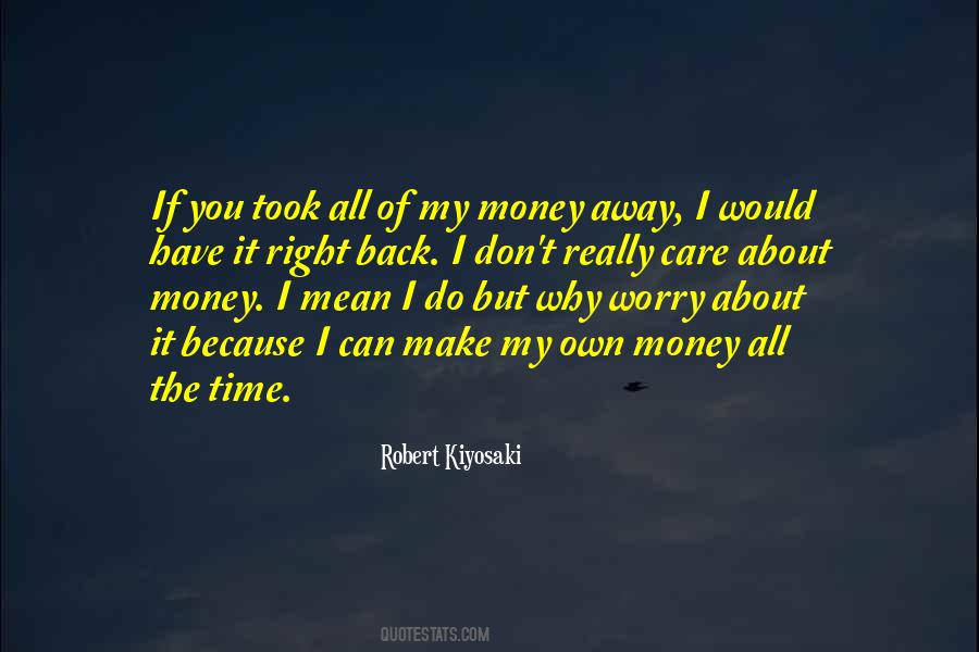 My Own Money Quotes #232775