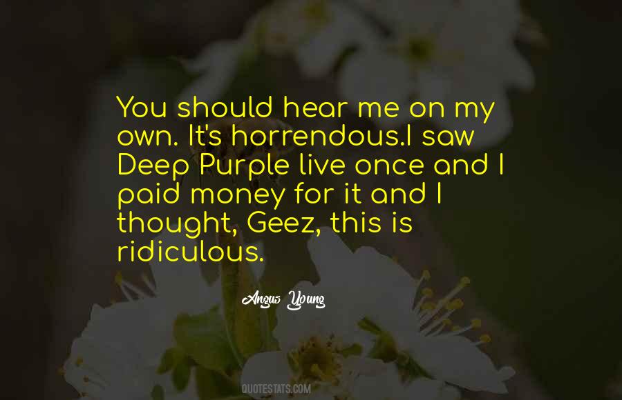 My Own Money Quotes #444077
