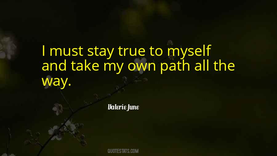 My Own Path Quotes #1594738